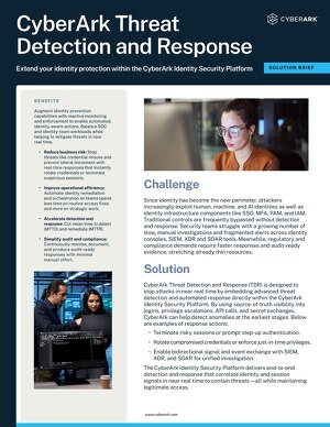 CyberArk Threat Detection and Response Solution Brief