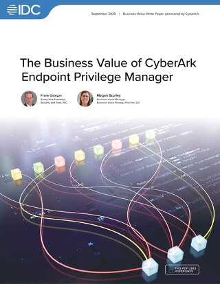 IDC Study: The Business Value of CyberArk Endpoint Privilege Manager