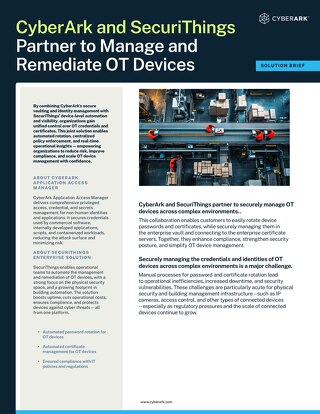 CyberArk and SecuriThings Partner to Manage and Remediate OT Devices