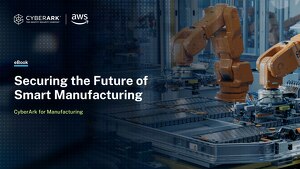 Securing the Future of Smart Manufacturing