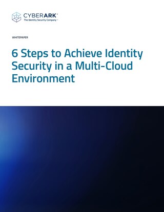 6 Steps to Achieve Identity Security in a Multi-Cloud Environment